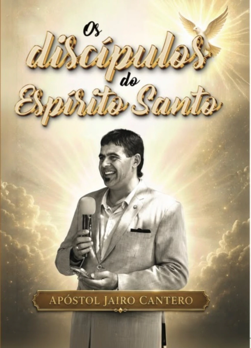 Capa do livro Os Discípulos do Espírito Santo, do Apóstolo Jairo Cantero